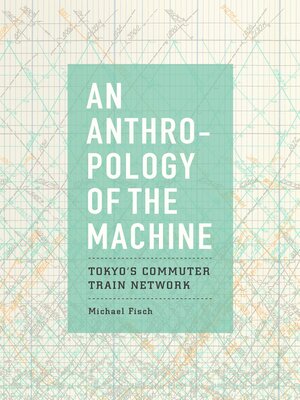 cover image of An Anthropology of the Machine